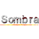 Ｓｏｍｂｒａ (Rother Craz)