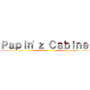 Ｐａｐｉｎ'ｚ Ｃａｂｉｎｅｔ ()
