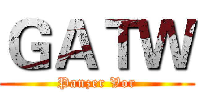 ＧＡＴＷ (Panzer Vor)