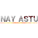 ＮＡＹ ＡＳＴＵ (attack on titan)