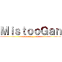 ＭｉｓｔｏｏＧａｎ (www.3asq.com)