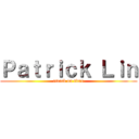 Ｐａｔｒｉｃｋ Ｌｉｎ (attack on titan)