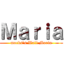 Ｍａｒｉａ (mocks's Wall Maria)