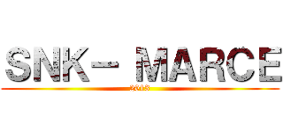 ＳＮＫ－ ＭＡＲＣＥ (2013)