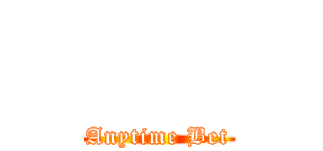     (Anytime Bet)