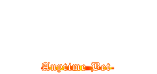     (Anytime Bet)