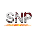 ＳＮＰ (Salba No Puede)