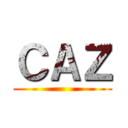 ＣＡＺ ()