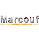 Ｍａｒｃｏｕｆ (maître des orateur)