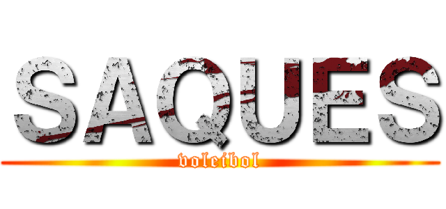 ＳＡＱＵＥＳ (voleibol)