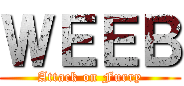 ＷＥＥＢ (Attack on Furry)
