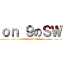 ｏｎ ９のＳＷ (attack on SW)
