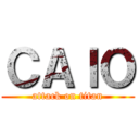 ＣＡＩＯ (attack on titan)
