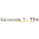 Ｅｐｉｓｏｄｅ １： Ｔｈｅ Ｃｉｔｙ ()