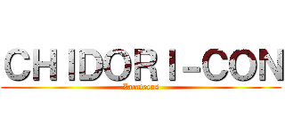 ＣＨＩＤＯＲＩ－ＣＯＮ (Zacatecas)