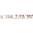 Ｕ´ＴＯＫ ＴＩＴＡ´ＮＵ゜ (Hadzime Isajama)