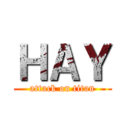ＨＡＹ (attack on titan)