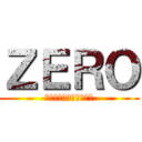 ＺＥＲＯ (必要なのはバイブスだけ)