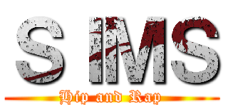 ＳＩＭＳ (Hip and Rap)