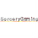 ＳｏｒｃｅｒｙＧａｍｉｎｇ ()