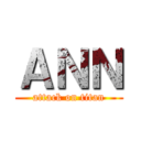 ＡＮＮ (attack on titan)