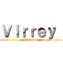 Ｖｉｒｒｅｙ  (Historia )