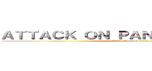 ＡＴＴＡＣＫ ＯＮ ＰＡＮＴＡＴ ＲＯＫＯＫ (Kill all rokok butts)