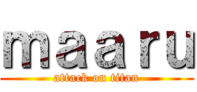 ｍａａｒｕ (attack on titan)