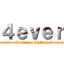 ４ｅｖｅｒ (Jennifer Analuisa Lisbeth Daniela)