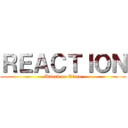 ＲＥＡＣＴＩＯＮ (Attack on Titan)