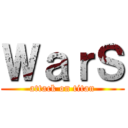 ＷａｒＳ (attack on titan)