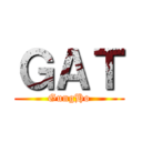 ＧＡＴ (GungHo)