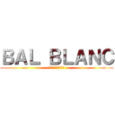 ＢＡＬ ＢＬＡＮＣ (神大テニスサークル)