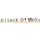 Ａｔｔａｃｋ Ｏｆ Ｍｏｋｅ (protect the town)