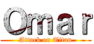 Ｏｍａｒ (Attack on Titan)