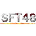 ＳＦＴ４８ (attack on titan)