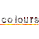 ｃｏｌｏｕｒｓ (attack on titan)