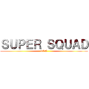 ＳＵＰＥＲ ＳＱＵＡＤ (GGN)