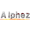 Ａｌｐｈｅｚ (Solo Player)