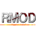 ＲＭＯＤ (aottg season 2)