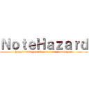 ＮｏｔｅＨａｚａｒｄ (http://www.youtube.com/user/notehazard)