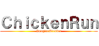 ＣｈｉｃｋｅｎＲｕｎ (ImagineBreaker)