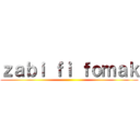 ｚａｂｉ ｆｉ ｆｏｍａｋ ()