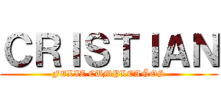 ＣＲＩＳＴＩＡＮ (FELIZ CUMPLEAÑOS)