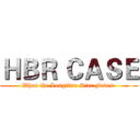 ＨＢＲ ＣＡＳＥ (When the Longtime Star Fades )