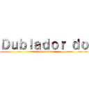 Ｄｕｂｌａｄｏｒ ｄｏ (attack on titan)