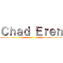 Ｃｈａｄ Ｅｒｅｎ ()