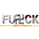 ＦＵ卍ＣＫ (FU 卍 CK)