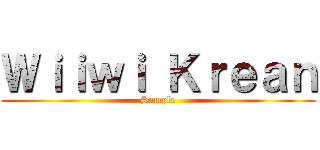 Ｗｉｉｗｉ Ｋｒｅａｎ (Sample)