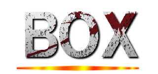 ＢＯＸ ()